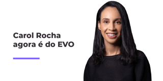 Carol Rocha agora é EVO - Evo w12